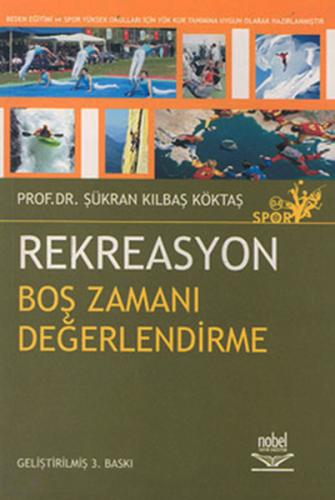 Rekreasyon: Boş Zamanları Değerlendirme Şükran Kılbaş Köktaş