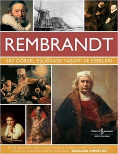 Rembrandt 500 Görsel Eşliğinde Yaşamı ve Eserleri %31 indirimli Rosali