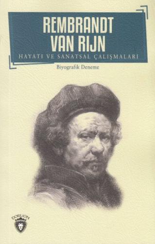 Rembrandt Van Rıjn Hayatı ve Sanatsal Çalışmaları %25 indirimli Rembra