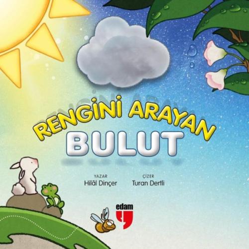 Rengini Arayan Bulut Hilâl Dinçer