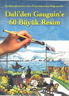 Renklendirmeniz İçin Empresyonist Başyapıtlar - Dali’den Gauguin’e 60 