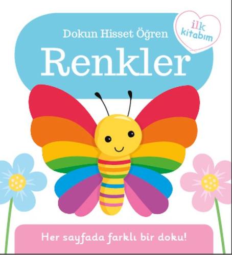 Renkler - Dokun Hisset Öğren - Her Sayfada Farklı Bir Doku! Kolektif