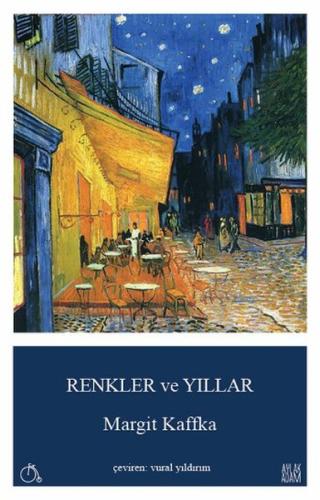 Renkler ve Yıllar Margit Kaffka