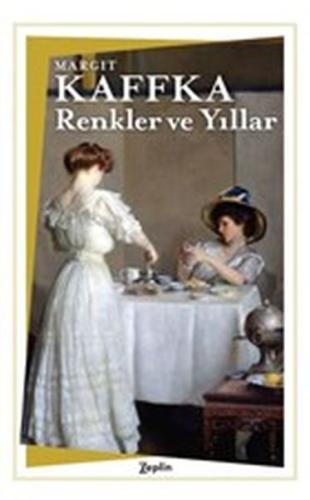 Renkler ve Yıllar Margit Kaffka