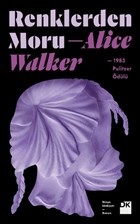 Renklerden Moru - 1983 Pulitzer Ödülü %10 indirimli Alice Walker