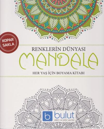 Renklerin Dünyası Mandala - Her Yaş İçin Boyama Kitabı Kolektif