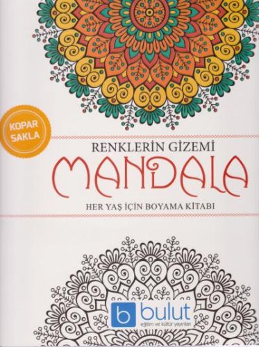 Renklerin Gizemi Mandala - Her Yaş İçin Boyama Kitabı Kolektif