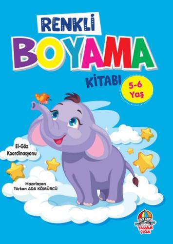 Renkli Boyama Kitabı (5-6 Yaş) %20 indirimli Türkan Ada Kömürcü