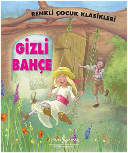 Renkli Çocuk Klasikleri - Gizli Bahçe %31 indirimli Sasha Morton