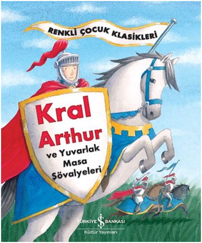 Renkli Çocuk Klasikleri - Kral Arthur ve Yuvarlak Masa Şövalyeleri %31