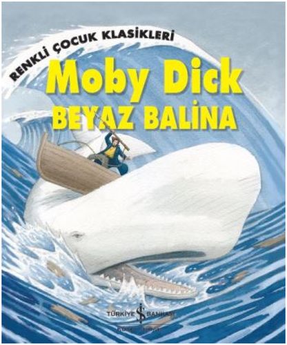 Renkli Çocuk Klasikleri - Moby Dick / Beyaz Balina %31 indirimli Sasha