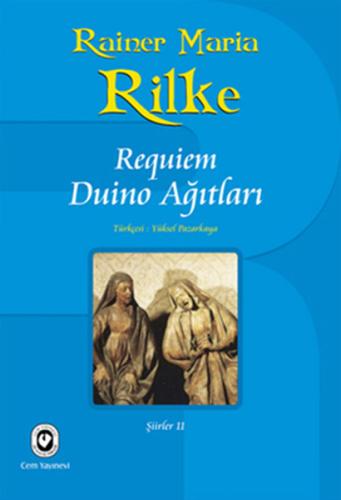 Requiem / Duino Ağıtları Rainer Maria Rilke