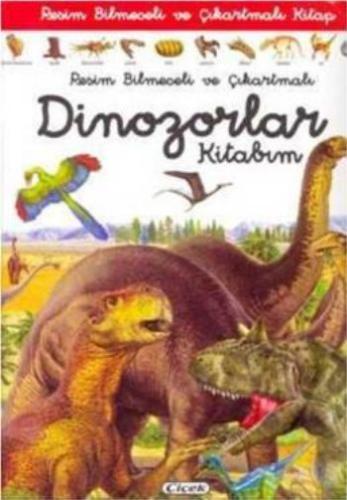 Resim Bilmeceli ve Çıkartmalı Dinozorlar Kitabım Kolektif