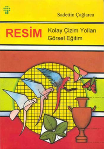 Resim Kolay Çizim Yolları Görsel Eğitim %15 indirimli Sadettin Çağlarc