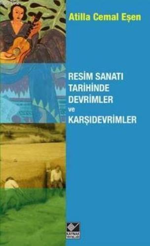 Resim Sanatı Tarihinde Devrimler ve Karşıdevrimler %15 indirimli Atill