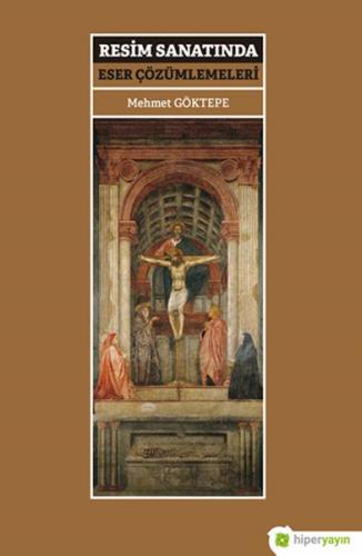 Resim Sanatında Eser Çözümlemeleri %15 indirimli Mehmet Göktepe