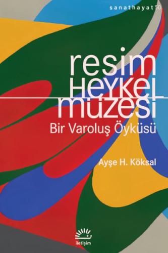 Resim ve Heykel Müzesi %10 indirimli Ayşe H. Köksal