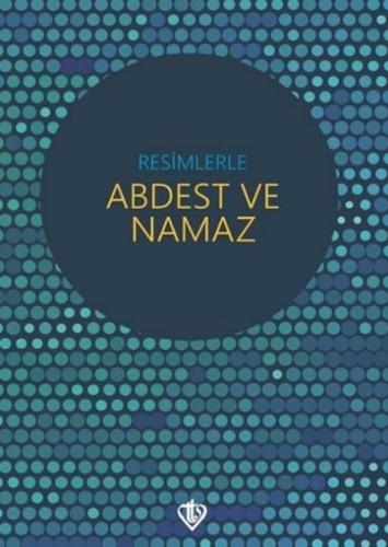 Resimlerle Abdest ve Namaz (Cep Boy) %13 indirimli Kolektif