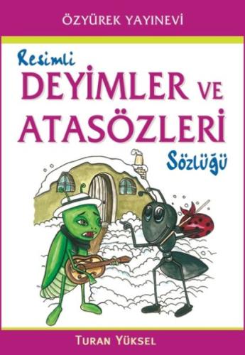 Resimli Deyimler ve Atasözleri Sözlüğü %30 indirimli Turan Yüksel