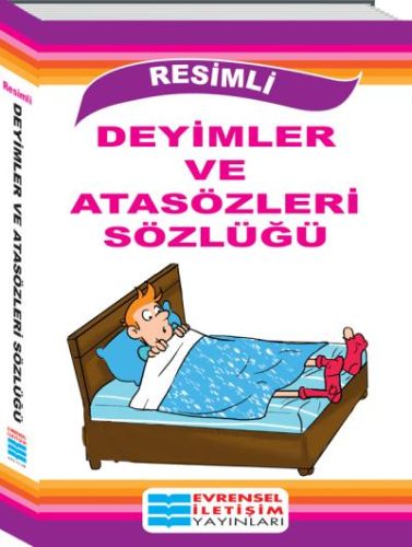 Resimli Deyimler ve Atasözleri Sözlüğü Kolektif