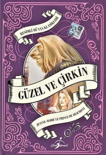 Resimli Dünya Çocuk Klasikleri - Güzel ve Çirkin (Ciltli) Jeanne Marie