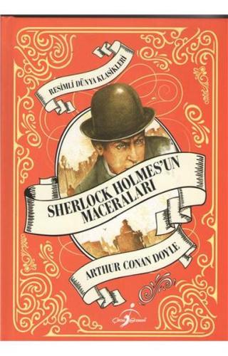 Resimli Dünya Klasikleri - Sherlock Holmesun Maceraları Sir Arthur Con