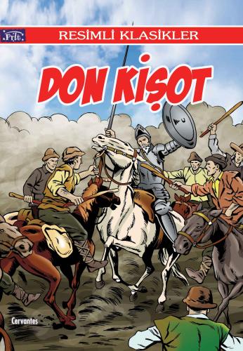 Resimli Klasikler Dizisi Don Kişot Miguel de Cervantes