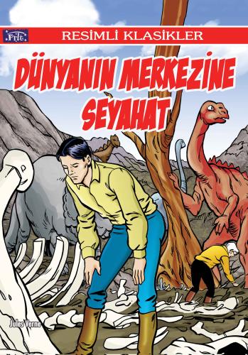 Resimli Klasikler Dizisi Dünyanın Merkezine Seyahat Jules Verne