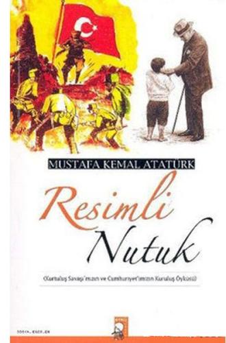 Resimli Nutuk Mustafa Kemal Atatürk