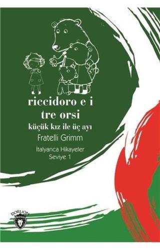 Riccidoro E I Tre-Seviye 1-Küçük Kız ile Üç Ayı-İtalyanca Hikayeler %2