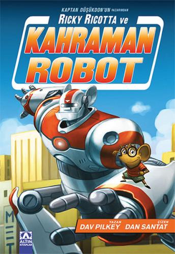 Ricky Ricotta ve Kahraman Robot Dav Pilkey