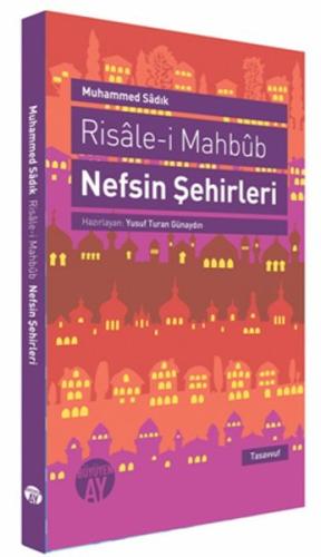 Risale-i Mahbüb: Nefsin Şehirleri Muhammed Sadık