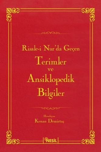 Risale-i Nurda Geçen Terimler ve Ansiklopedik Bilgiler Kenan Demirtaş