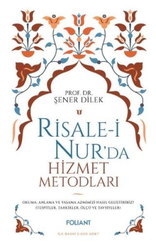 Risale-i Nur'da Hizmet Metodları %23 indirimli Şener Dilek