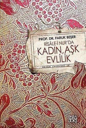 Risale-i Nurda Kadın, Evlilik ve Aşk Faruk Beşer