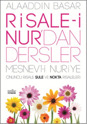 Risale-i Nurdan Dersler Şule ve Nokta Risaleleri %20 indirimli Alaaddi