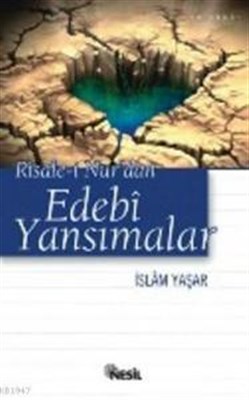 Risale-i Nur'dan Edebi Yansımalar %20 indirimli İslam Yaşar