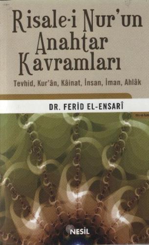 Risale-i Nur'un Anahtar Kavramları Ferid el-Ensari