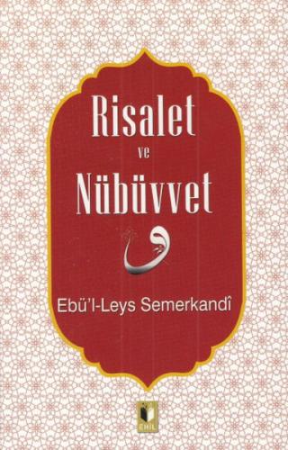 Risalet ve Nübüvvet %20 indirimli Ebü'l Leys Semerkandi