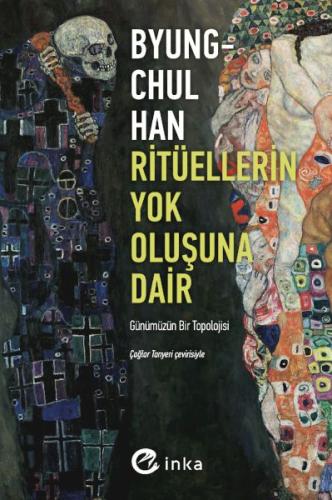 Ritüellerin Yok Oluşuna Dair: Günümüzün Bir Topolojisi %10 indirimli B