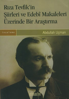 Rıza Tevfik’in Şiirleri ve Edebi Makaleleri Üzerinde Bir Araştırma %14