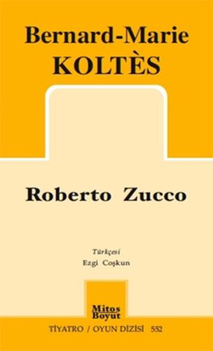 Roberto Zucco %15 indirimli Bernard-Marie Koltes