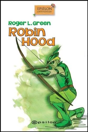 Robin Hood (ciltli) %10 indirimli Roger L. Green