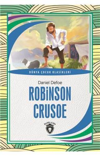 Robinson Crusoe Dünya Çocuk Klasikleri (7-12 Yaş) %25 indirimli Daniel