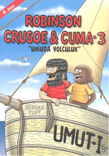 Robinson Crusoe ve Cuma 3 - Umuda Yolculuk %10 indirimli Gürcan Yurt