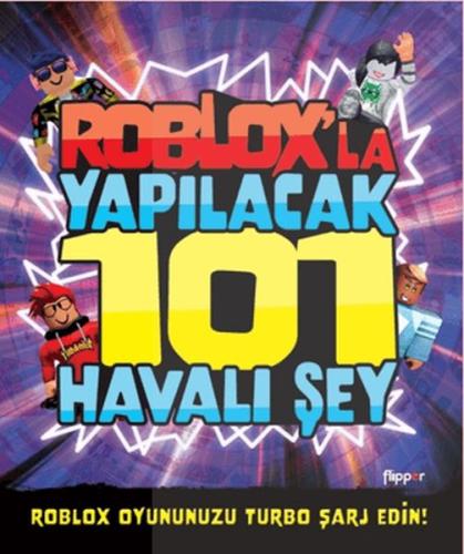 Roblox’la Yapılacak 101 Havalı Şey %20 indirimli Kevin Pettman