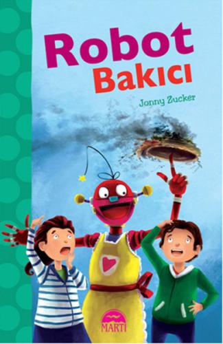 Robot Bakıcı %30 indirimli Jonny Zucker