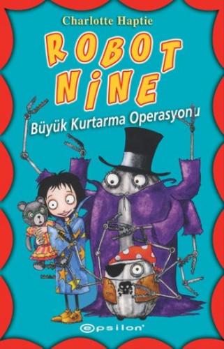 Robot Nine / Büyük Kurtarma Operasyonu %10 indirimli Charlotte Haptie