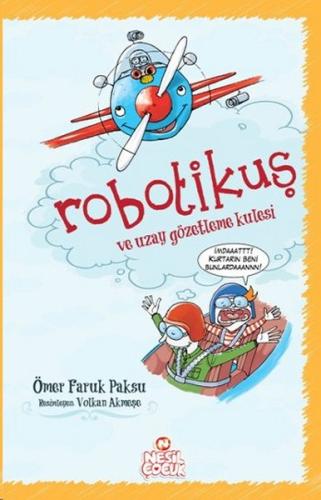 Robotikuş ve Uzay Gözetleme Kulesi Ömer Faruk Paksu