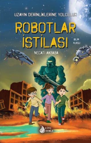 Robotlar İstilası - Uzayın Derinliklerine Yolculuk %22 indirimli Necat